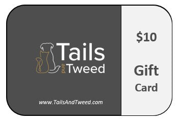 eGift card 10 dollars for TailsandTweed.com